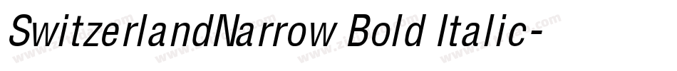 SwitzerlandNarrow Bold Italic字体转换